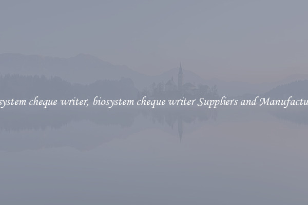 biosystem cheque writer, biosystem cheque writer Suppliers and Manufacturers