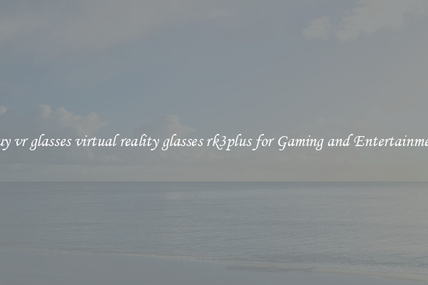 Buy vr glasses virtual reality glasses rk3plus for Gaming and Entertainment