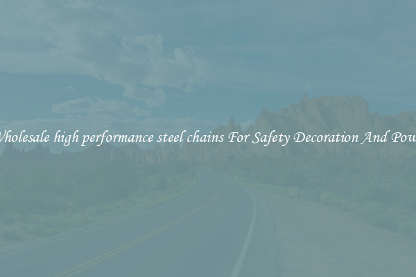 Wholesale high performance steel chains For Safety Decoration And Power
