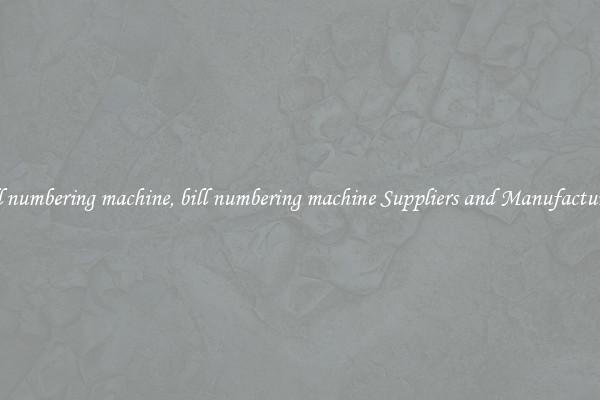 bill numbering machine, bill numbering machine Suppliers and Manufacturers