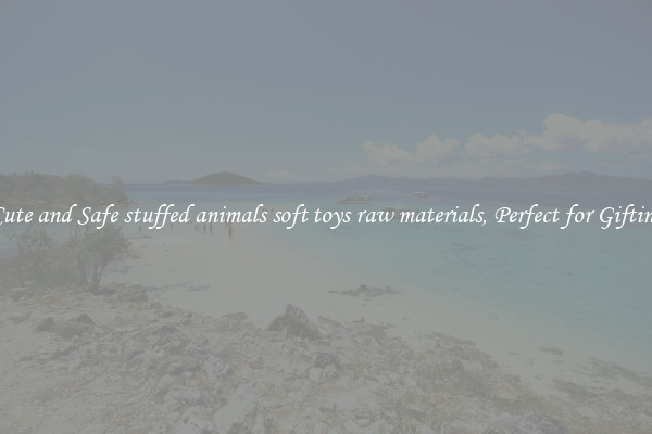 Cute and Safe stuffed animals soft toys raw materials, Perfect for Gifting